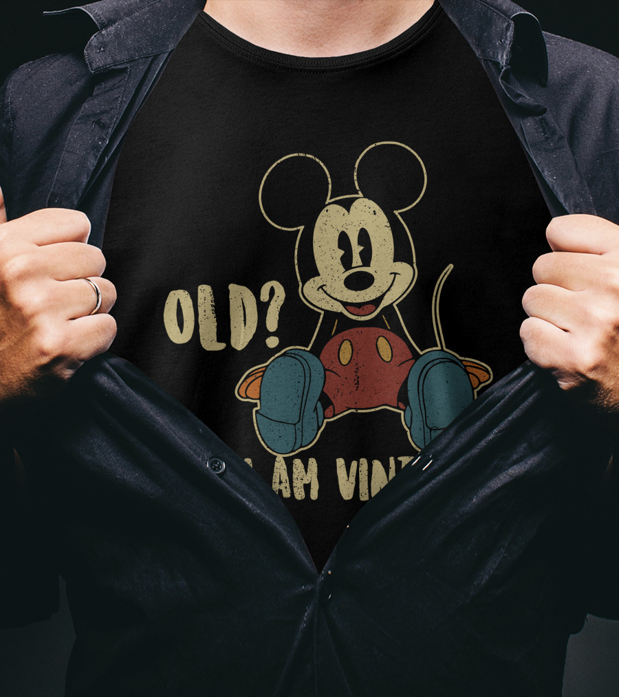 Mickey Old? No. I Am Vintage T-Shirt