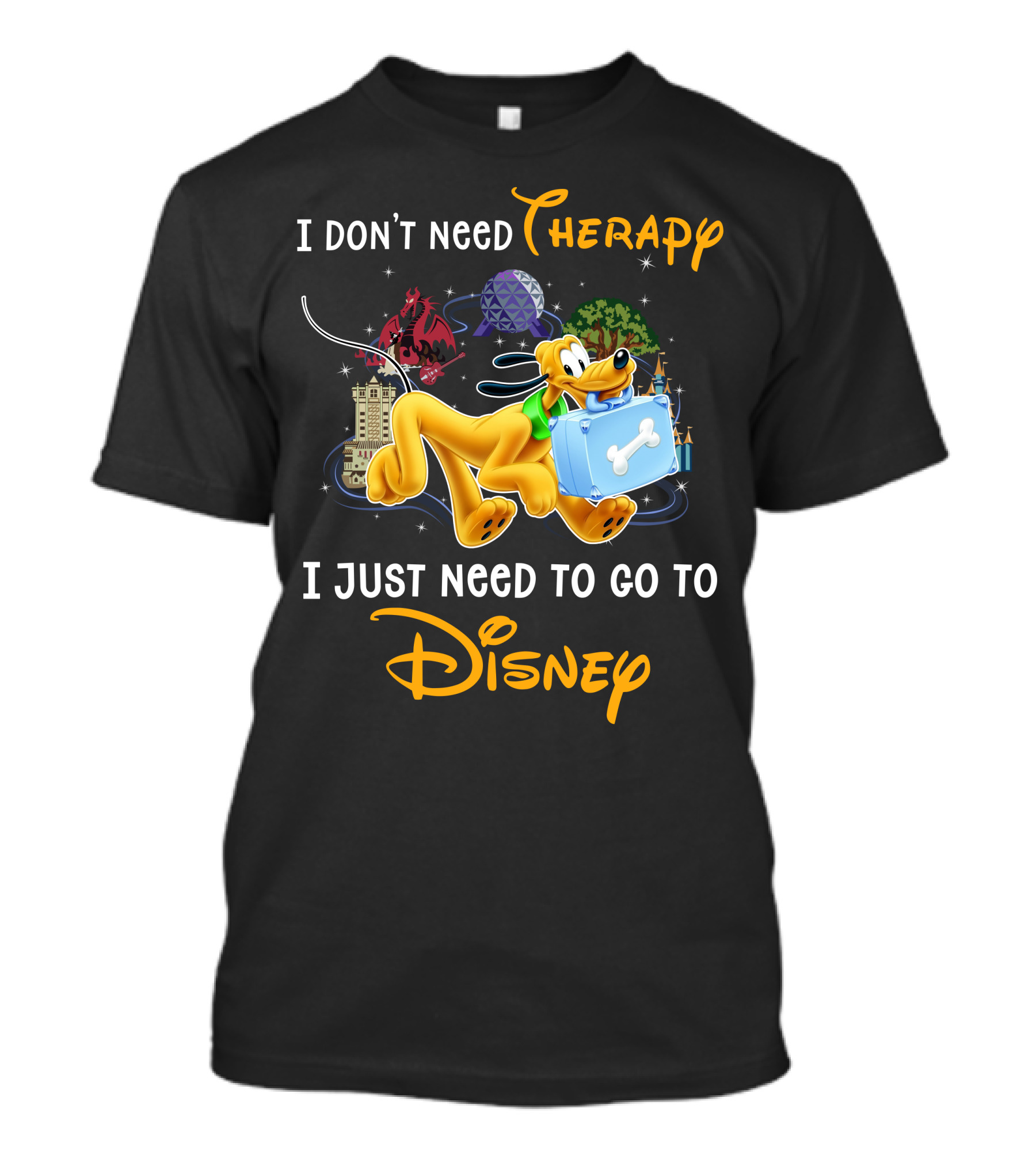 I Don't Need Therapy I Just Need To Go To Disney Pluto T-Shirt