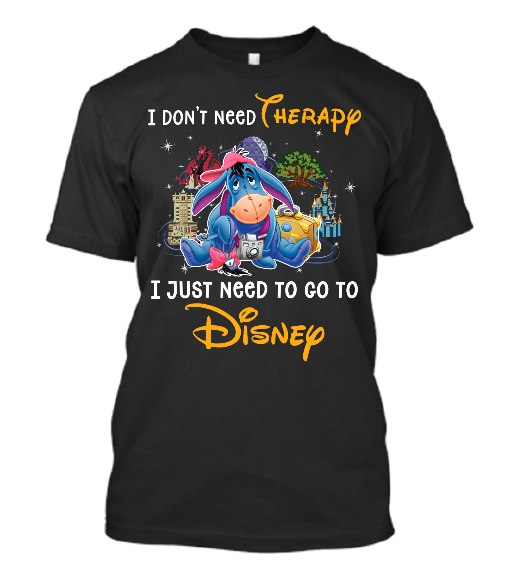 I Don’t Need Therapy I Just Need To Go To Disney Eeyore T-Shirt