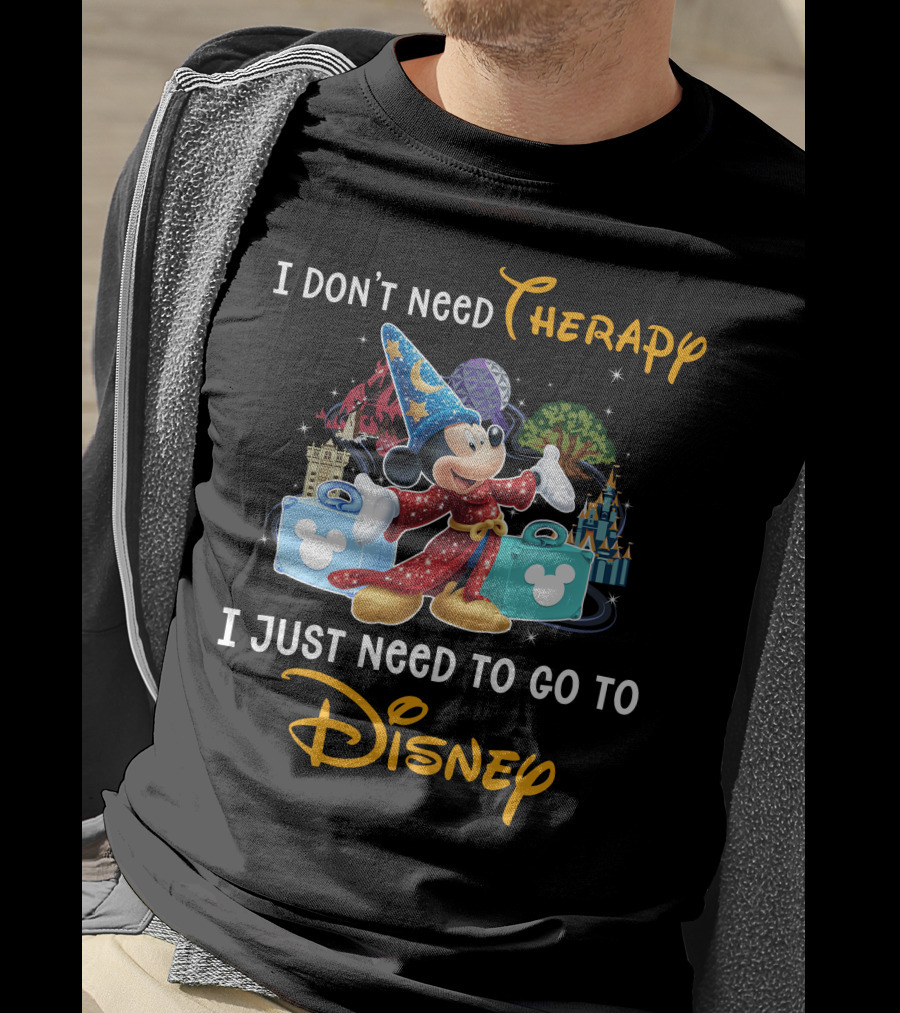 I Don't Need Therapy I Just Need To Go To Disney Fantasia Mickey Mouse T-Shirt