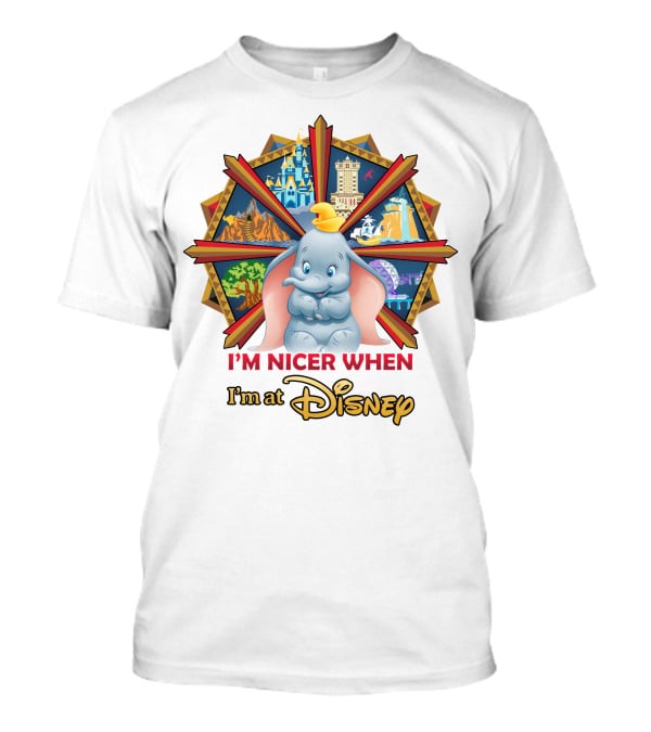 I'm Nicer When I'm At Disney Dumbo T-Shirt