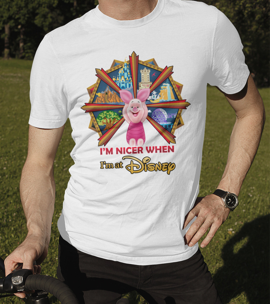 I'm Nicer When I'm At Disney Piglet T-Shirt