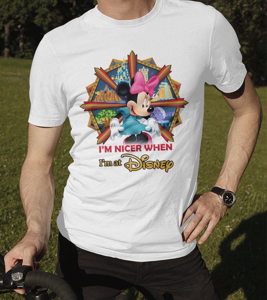 Minnie I'm Nicer When I'm At Disney T-Shirt