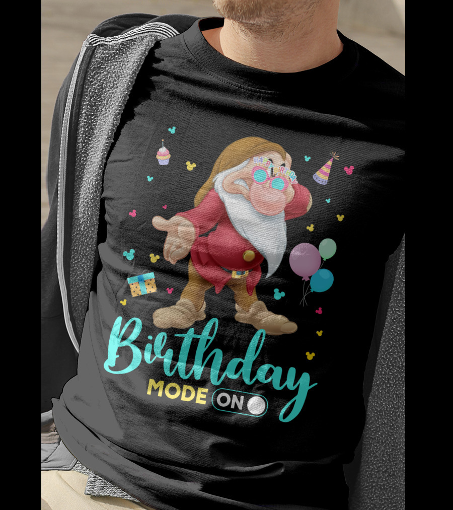 Birthday Mode On Grumpy Happy Birthday T-Shirt