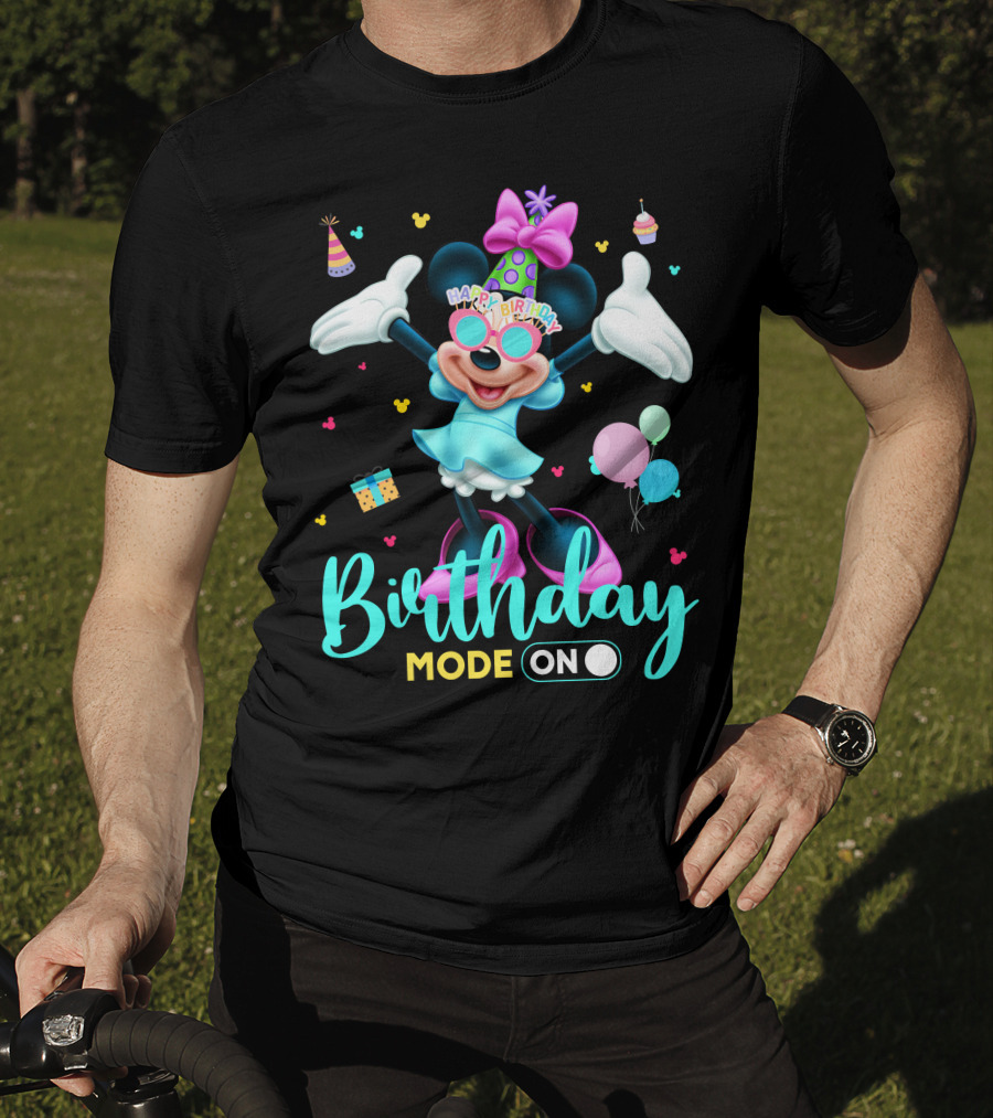 Birthday Mode On Happy Birthday Minnie T-Shirt