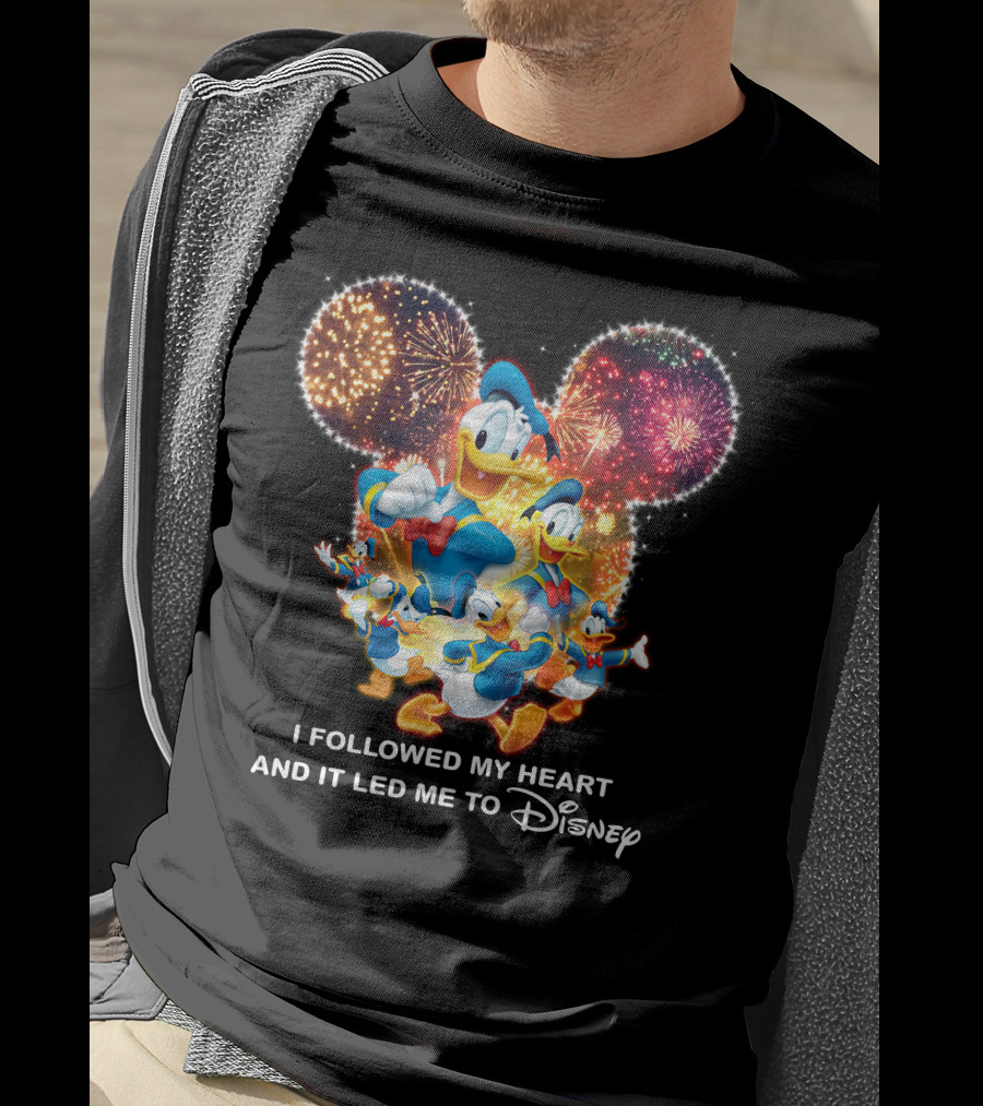 I Followed My Heart And It Led Me To Disney Donald Duck Fireworks Celebration T-Shirt