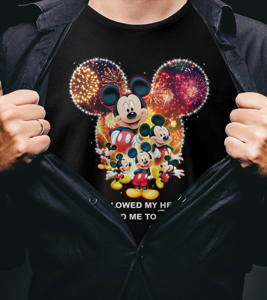 I Followed My Heart And It Led Me To Disney Mickey Mouse Fireworks Celebration T-Shirt