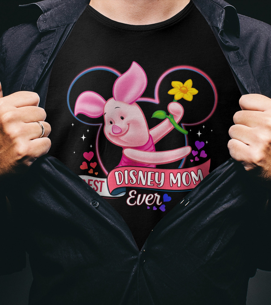 Best Disney Mom Ever Piglet Mickey Mouse Ears Hearts Flowers T-Shirt