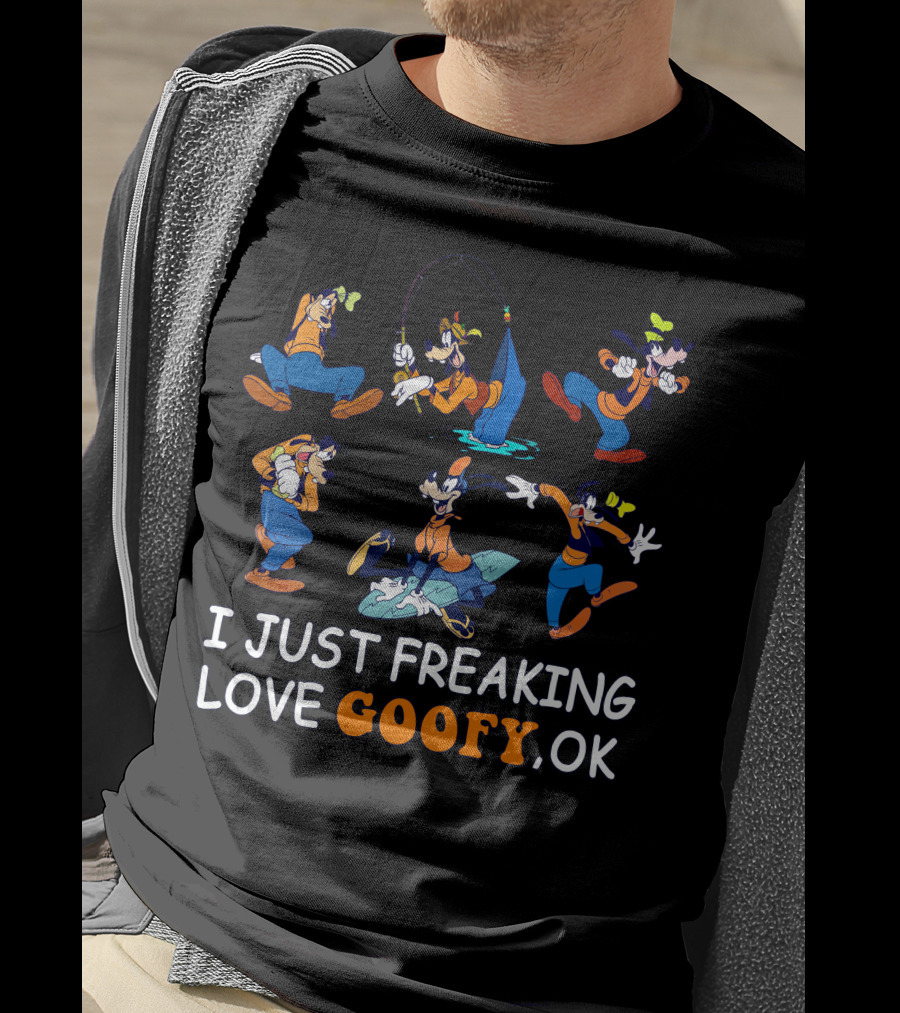 I Just Freaking Love Goofy Ok Disney Characters Activity T-Shirt