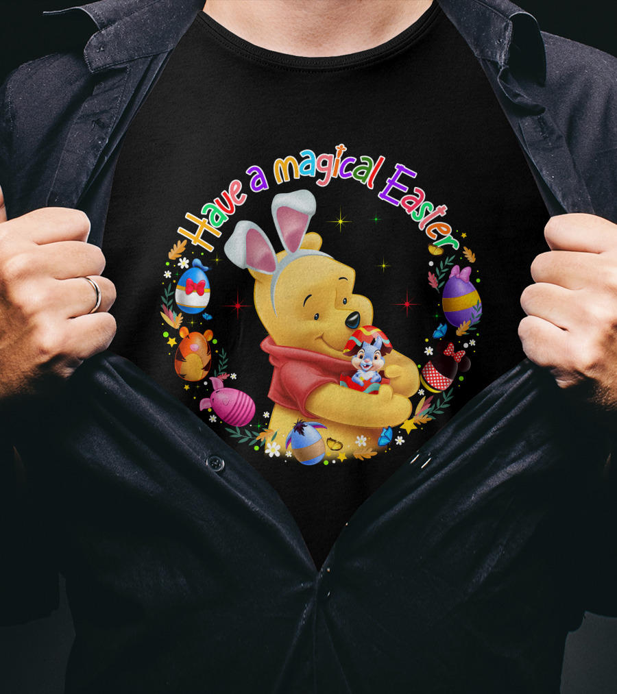 Have A Magical Easter Pooh Bunny Ears And Eggs T-Shirt