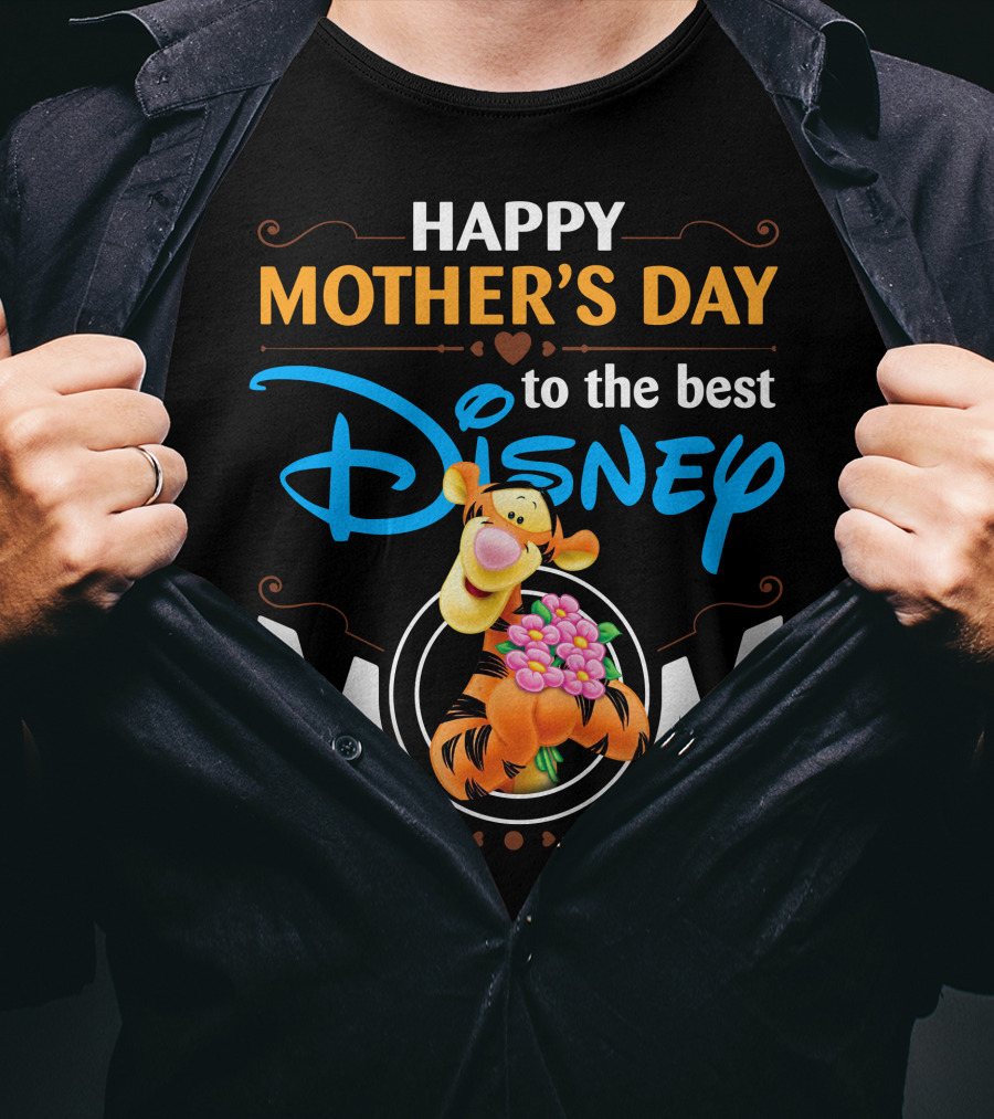 Happy Mother's Day To The Best Disney Mom Tigger T-Shirt