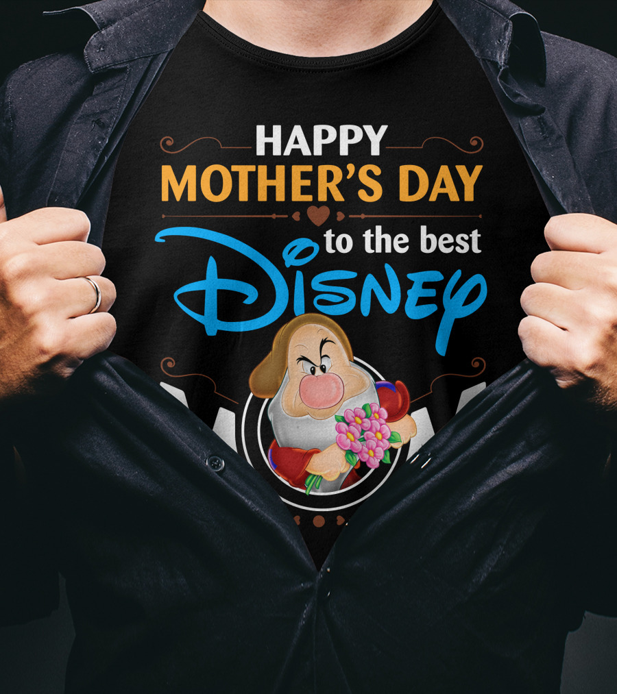 Happy Mother's Day To The Best Disney Mom Grumpy T-Shirt