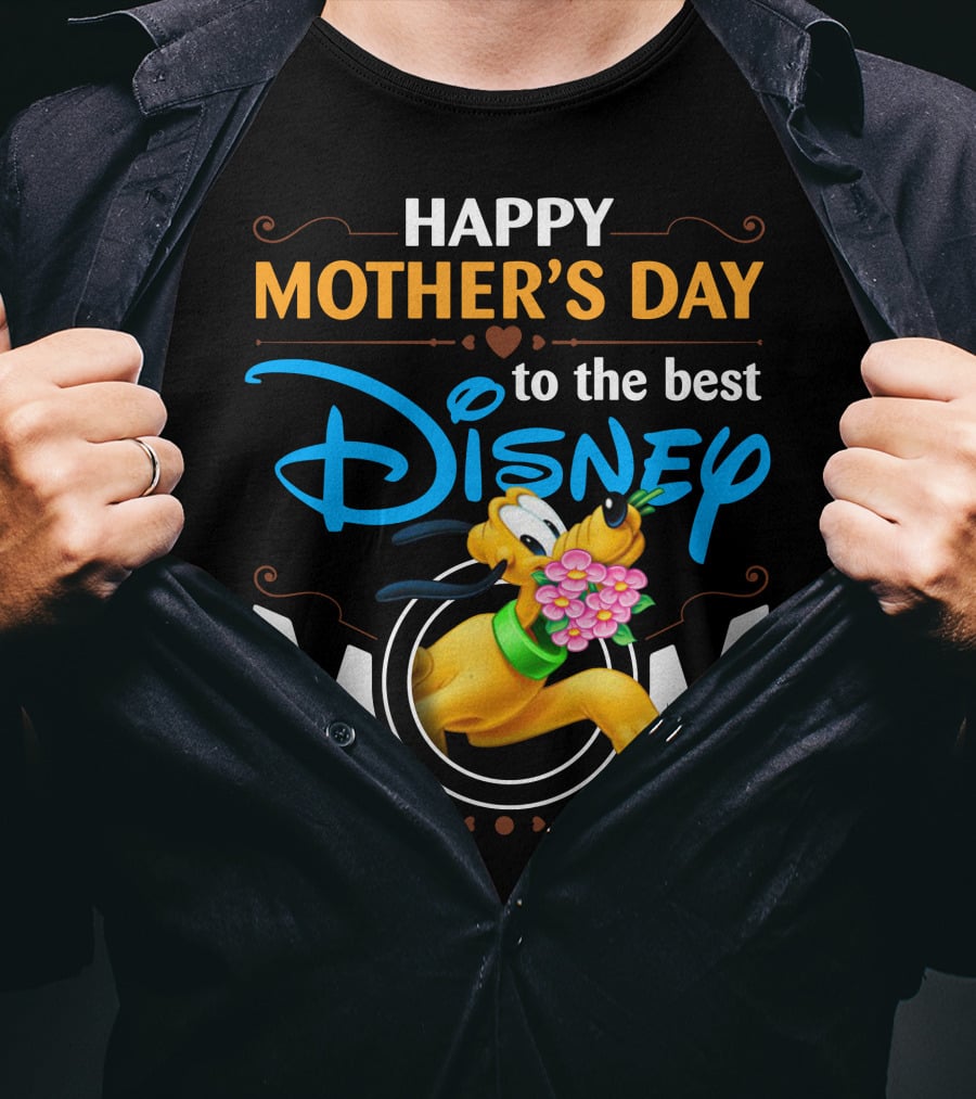 Happy Mother's Day To The Best Disney Mom Pluto T-Shirt
