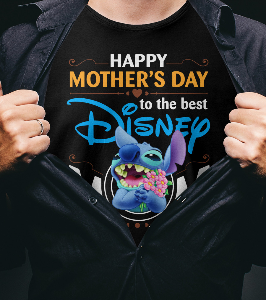 Happy Mother's Day To The Best Disney Mom Stitch T-Shirt