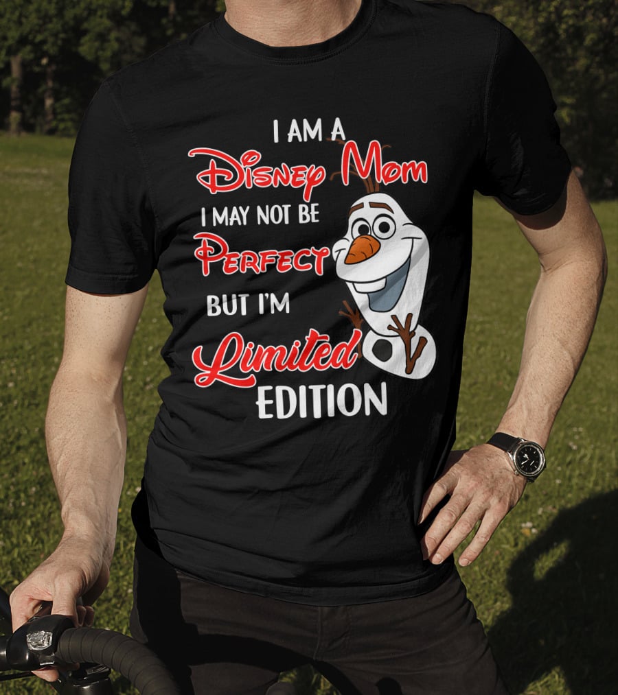 I Am A Disney Mom I May Not Be Perfect But I'm Olaf T-Shirt