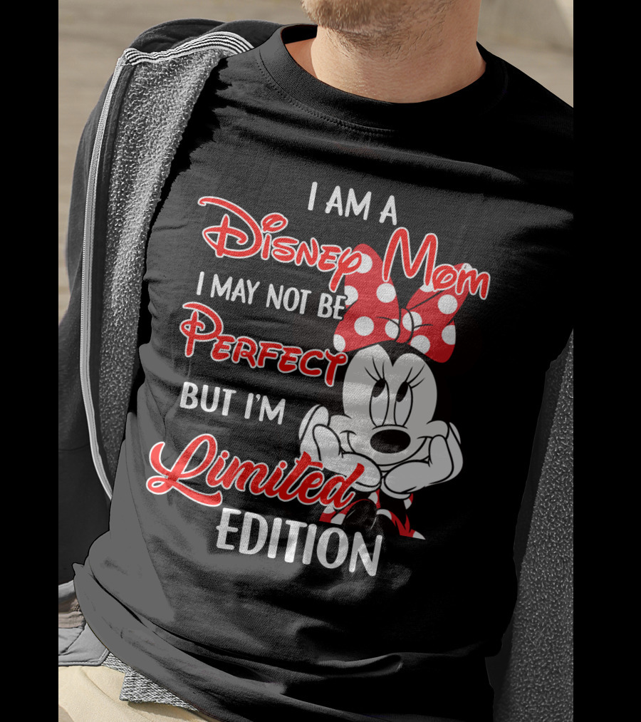 I Am A Disney Mom I May Not Be Perfect But I'm Minnie T-Shirt
