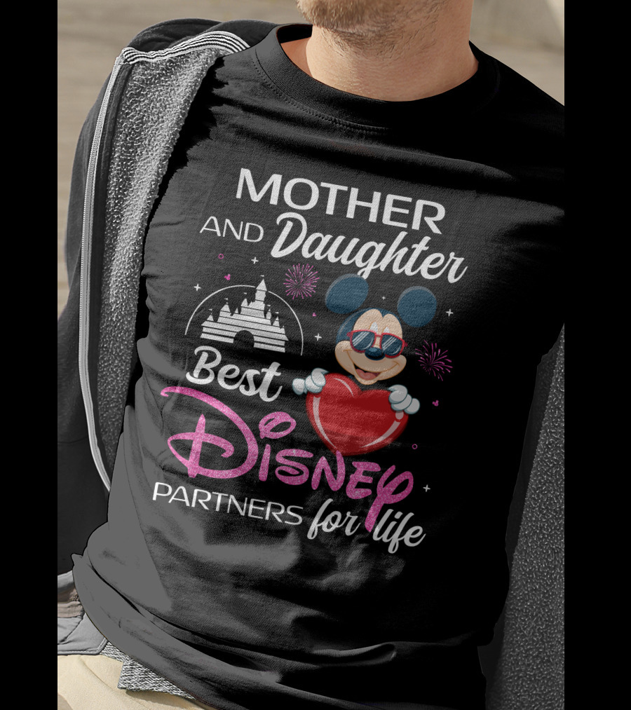 Mother And Daughter Best Disney Partners For Life T-Shirt