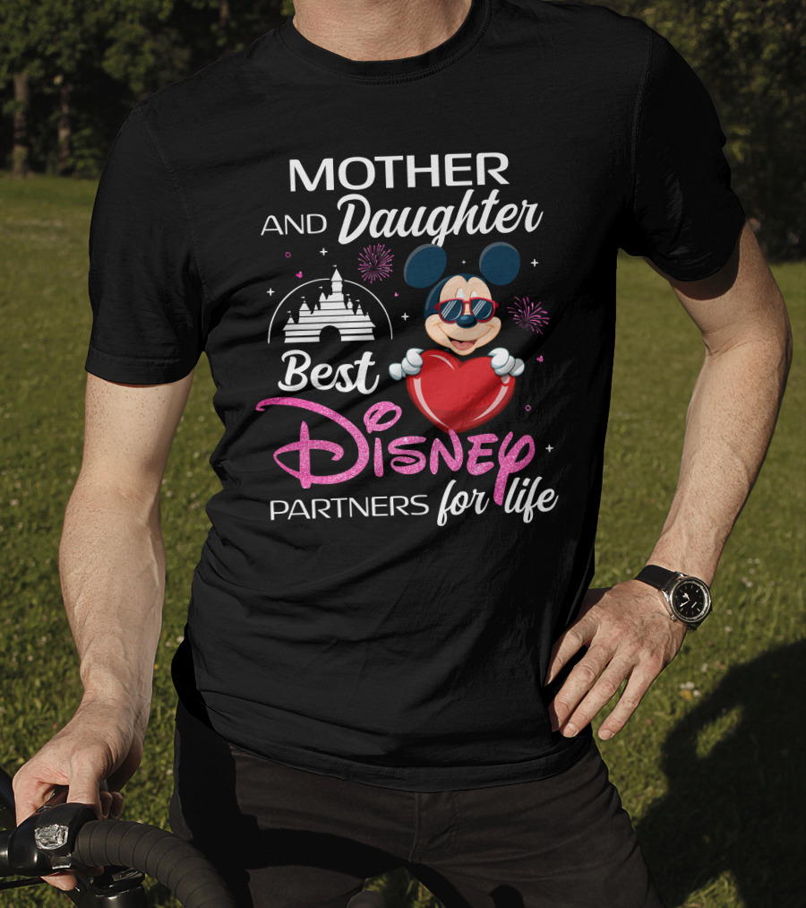 Mother And Daughter Best Disney Partners For Life T-Shirt