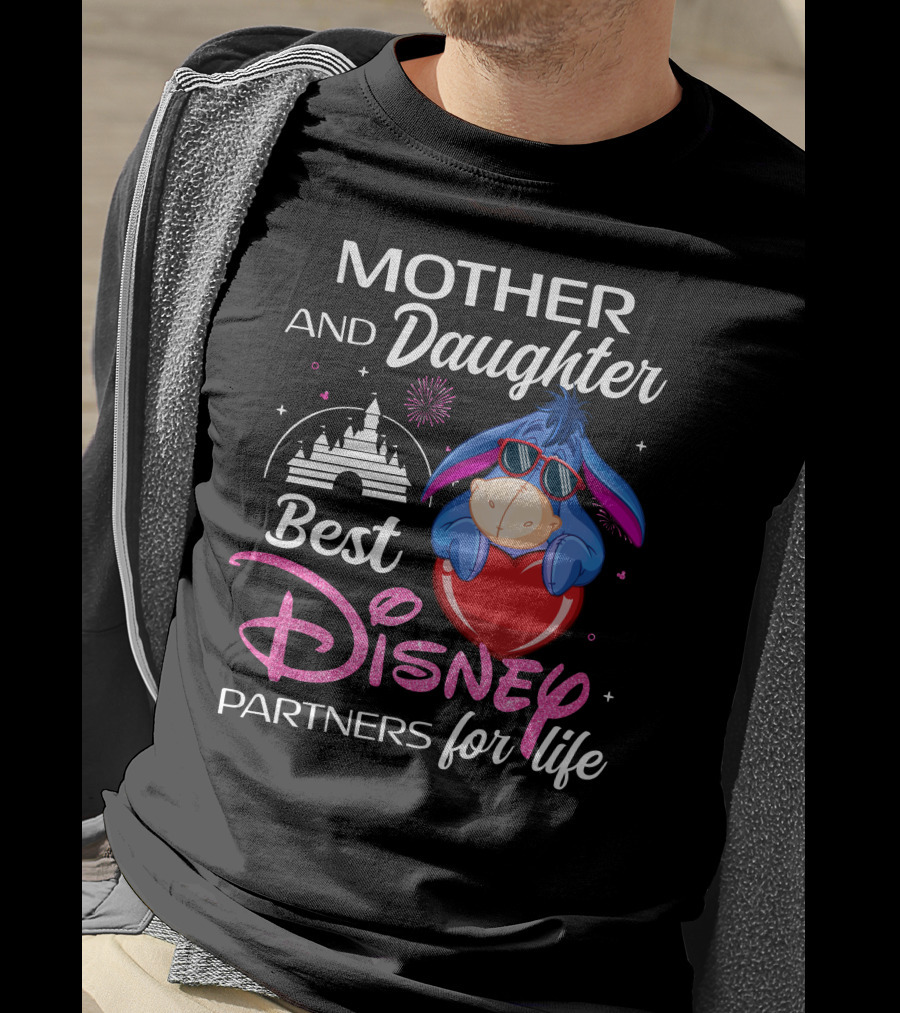 Mother And Daughter Best Disney Partners For Life Eeyore T-Shirt