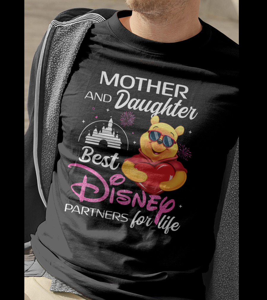 Mother And Daughter Best Disney Partners For Life Pooh T-Shirt