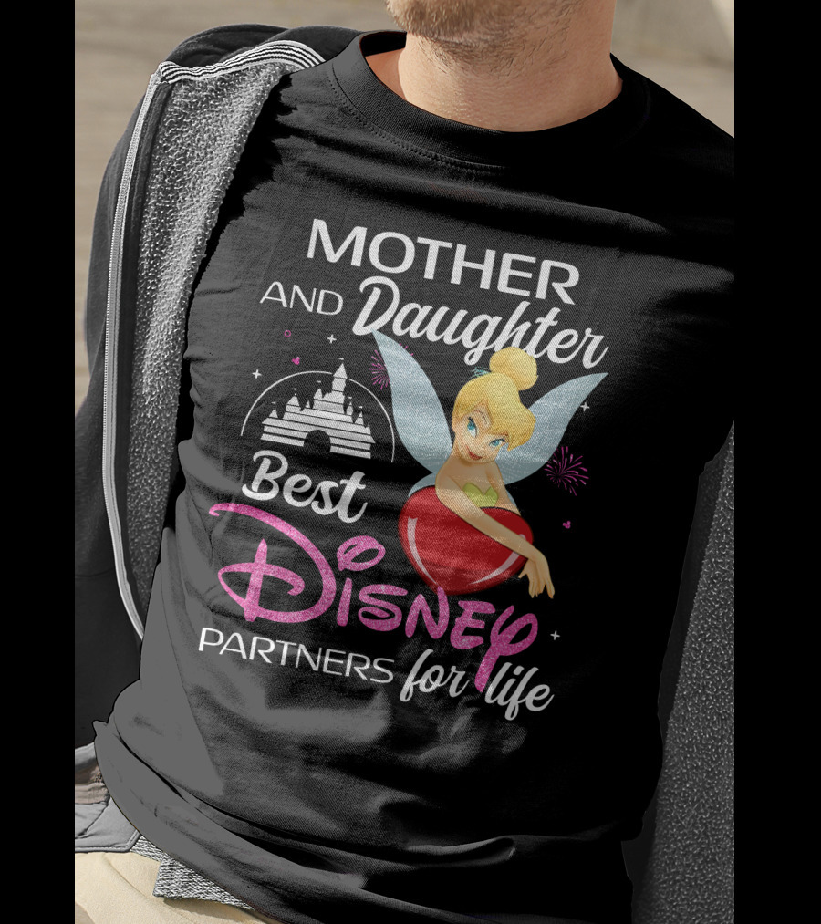 Mother And Daughter Best Disney Partners For Life Tinker Bell T-Shirt