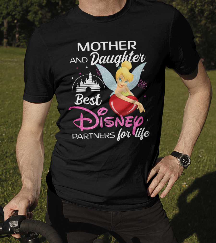 Mother And Daughter Best Disney Partners For Life Tinker Bell T-Shirt