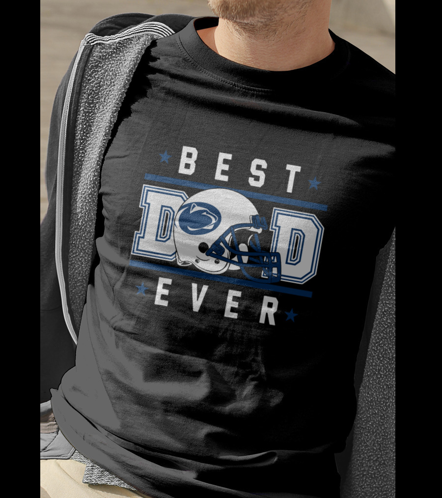 BEST DAD EVER Penn State Nittany Lions Football Helmet T-Shirt