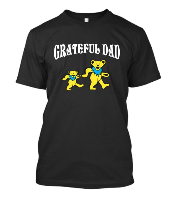 Grateful Dad Dancing Bears Father's Day T-Shirt