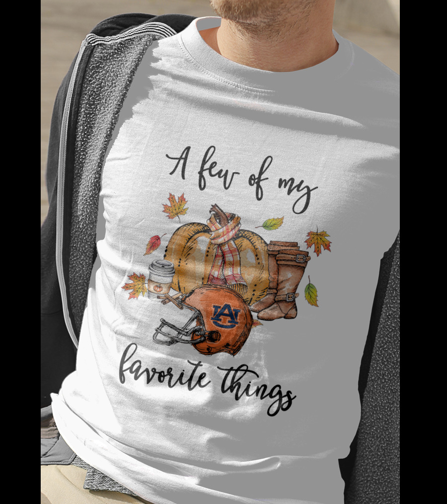 A Few Of My Favorite Things Auburn Tigers Football Helmet Pumpkin Autumn Leaves Boots Scarf Coffee T-Shirt