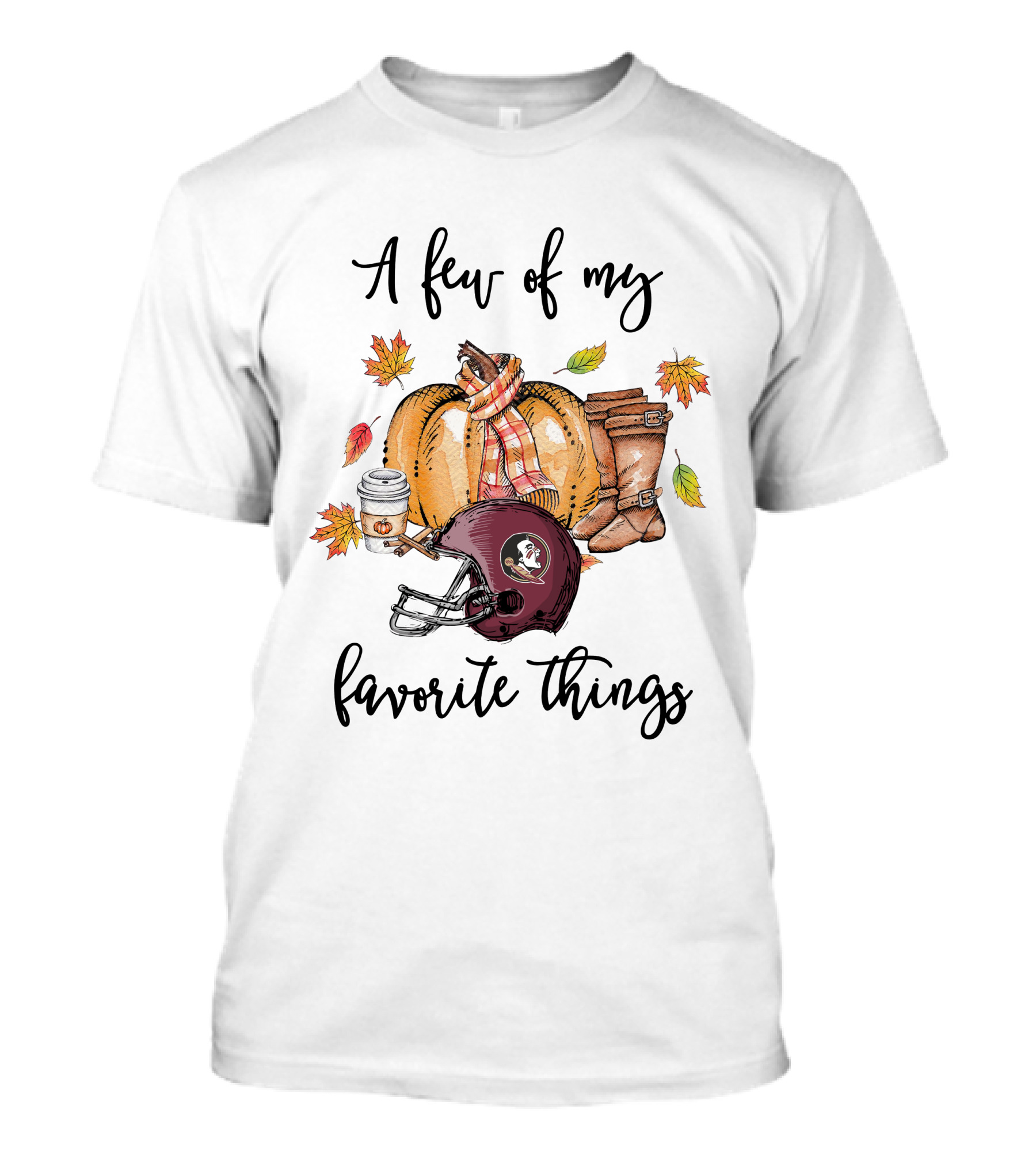 A Few Of My Favorite Things Florida State Seminoles Football Fall Autumn Leaves Cozy Boots Pumpkin Coffee T-Shirt