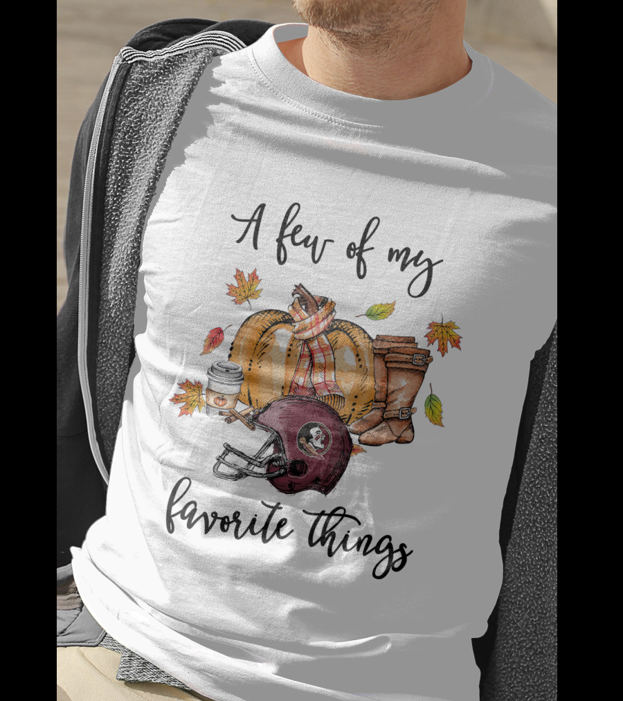 A Few Of My Favorite Things Florida State Seminoles Football Fall Autumn Leaves Cozy Boots Pumpkin Coffee T-Shirt