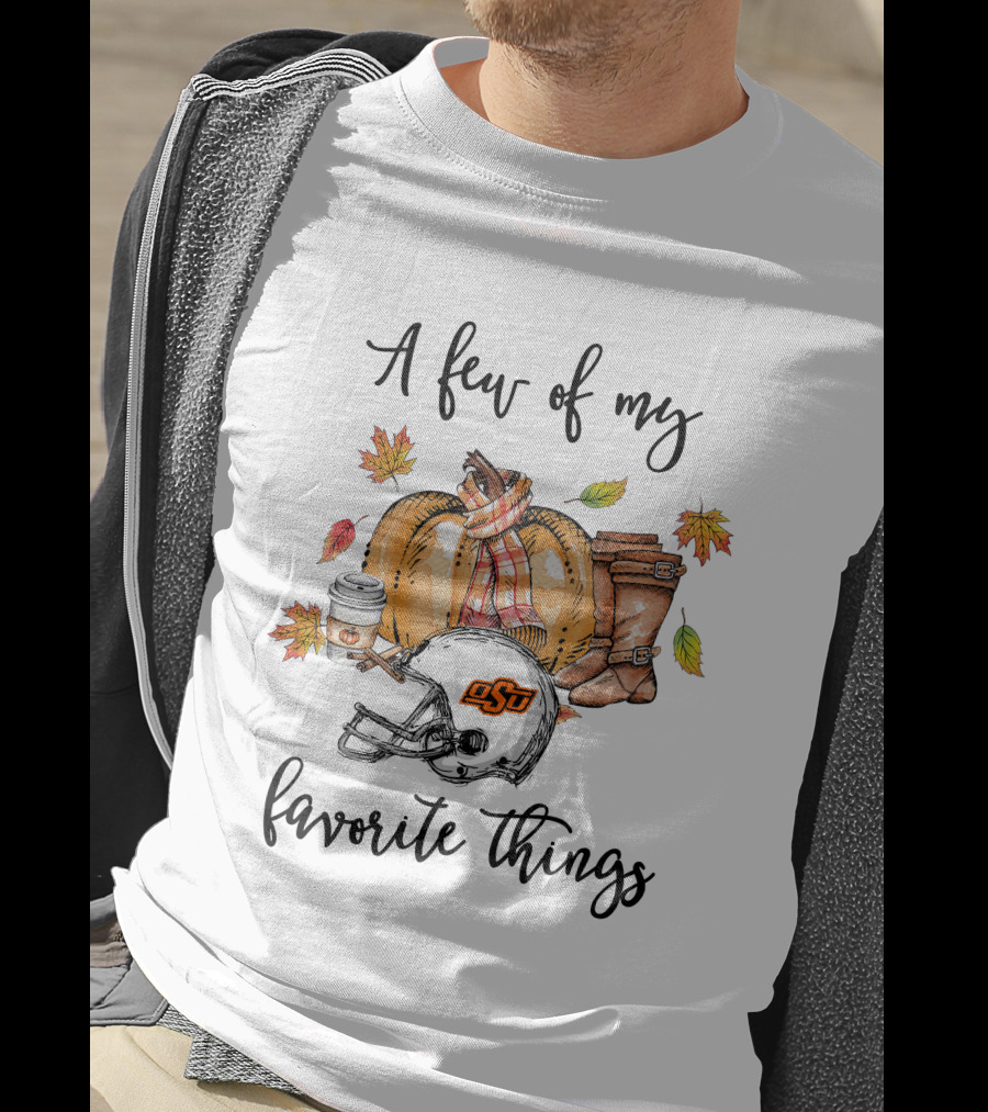 A Few Of My Favorite Things OSU Cowboys Helmet Pumpkin Fall Leaves Boots Coffee T-Shirt