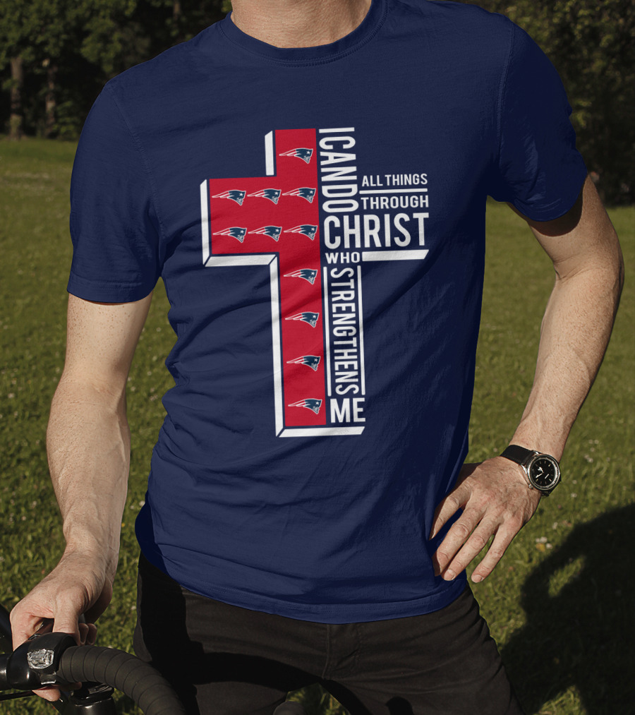 Patriots I Can Do All Things Through Christ Who Strengthens Me Cross T-Shirt