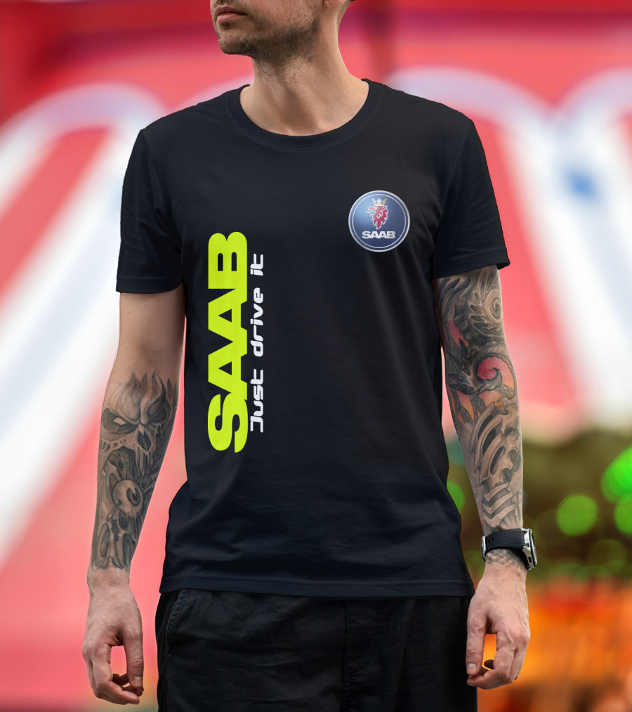 SAAB Just Drive It T-Shirt