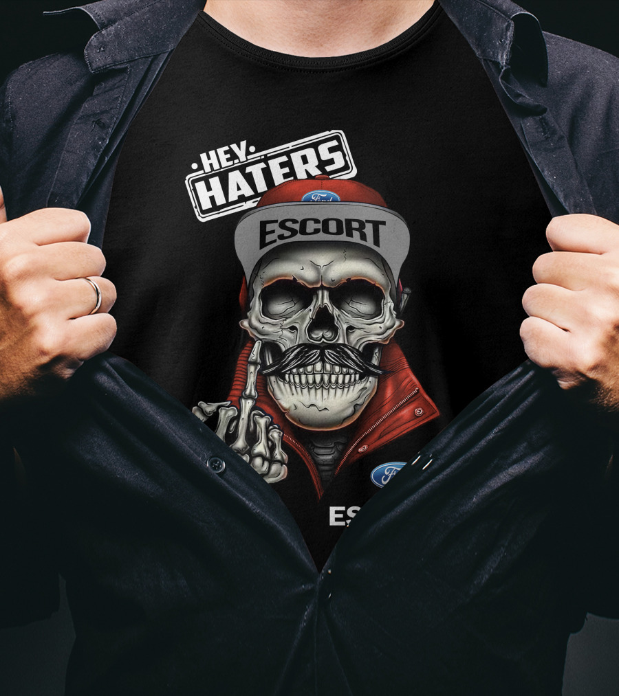 Hey Haters Ford Escort Skull Middle Finger T-Shirt
