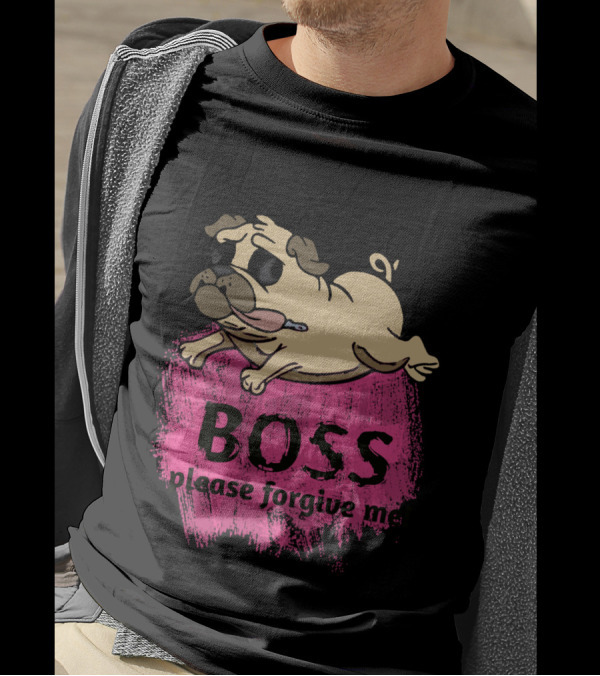 Boss Please Forgive Me Dog And Owner Relation T-Shirt