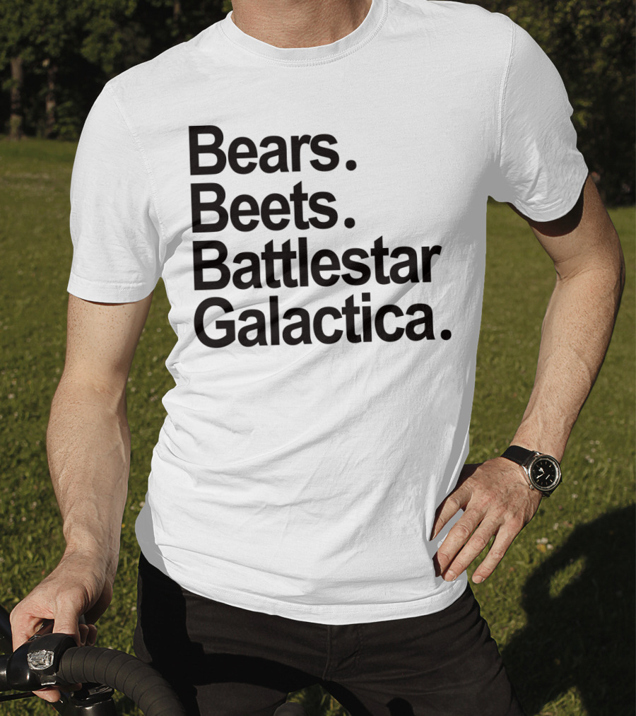 Bears Beets Battlestar Galactica The Office Dwight Schrute Phrase T-Shirt