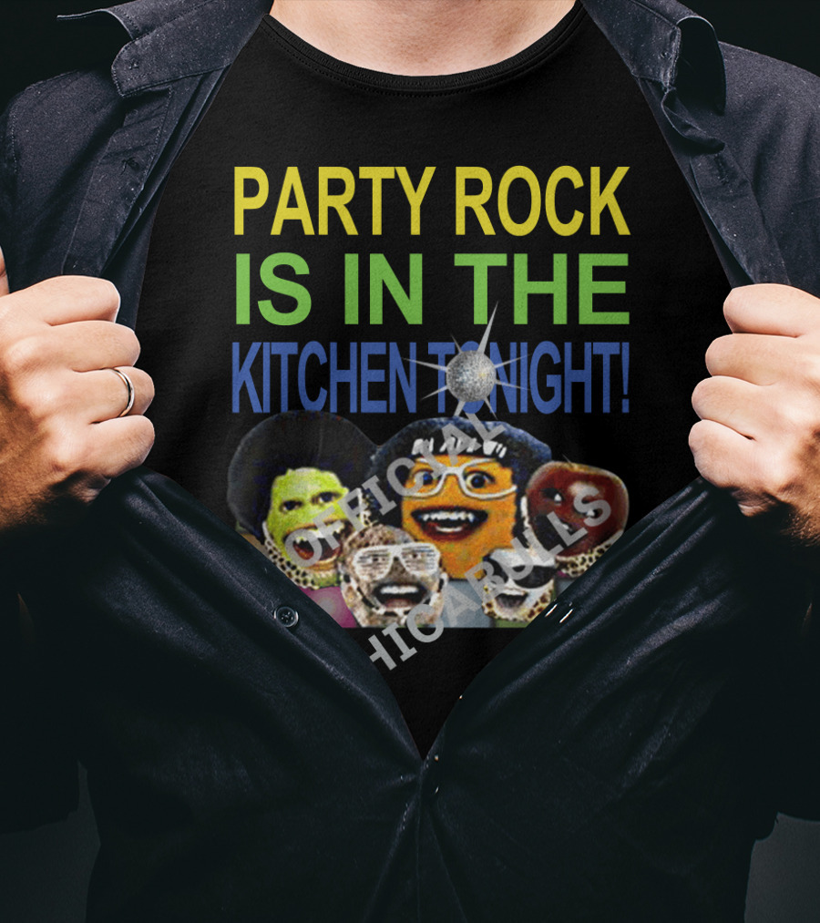 Party Rock Is IN The Kitchen Tonight Official Chicabrills T-Shirt