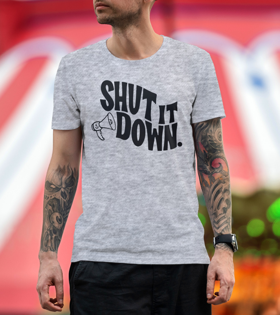 Shut It Down Megaphone T-Shirt