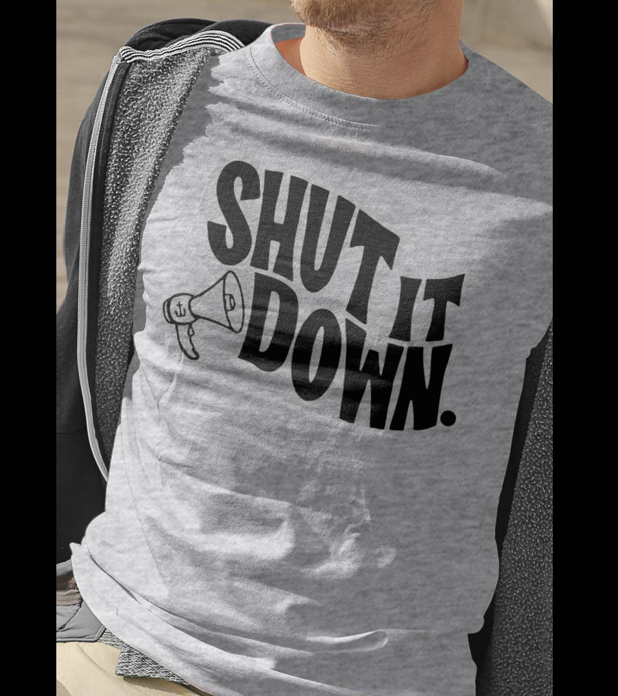 Shut It Down Megaphone T-Shirt