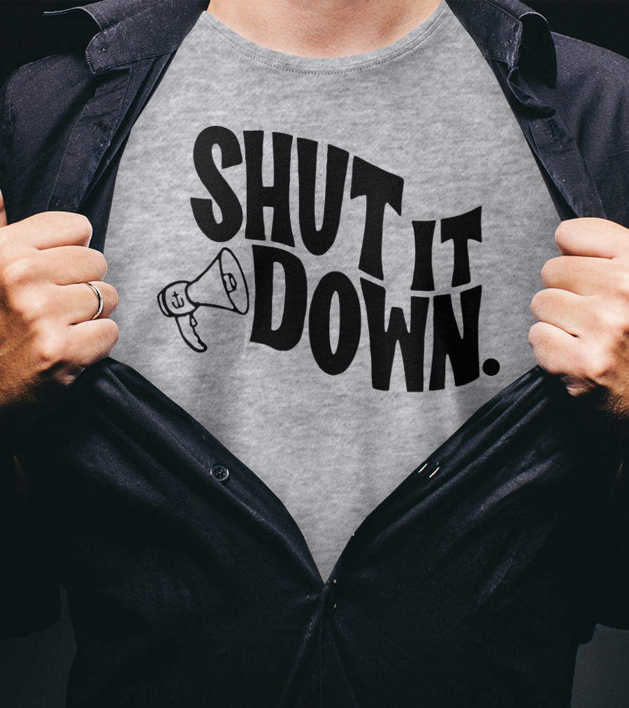 Shut It Down Megaphone T-Shirt