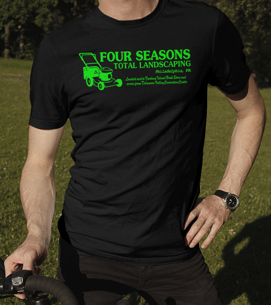FOUR SEASONS TOTAL LANDSCAPING Philadelphia PA Fantasy Island Book Store Delaware Valley Cremation Center T-Shirt