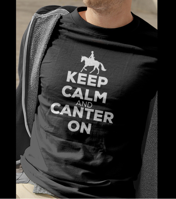 Keep Calm And Canter On Funny Horse Riding Equine Humor T-Shirt