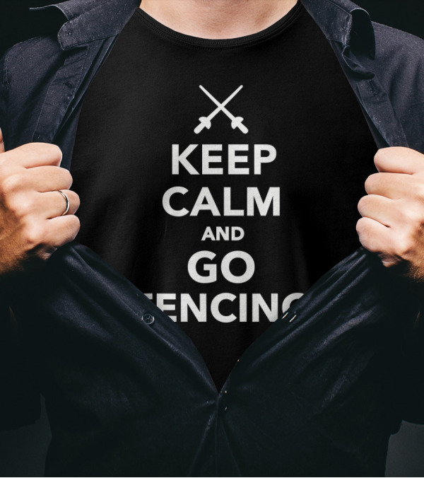 Keep Calm And Practice Fencing With Crossed Swords T-Shirt