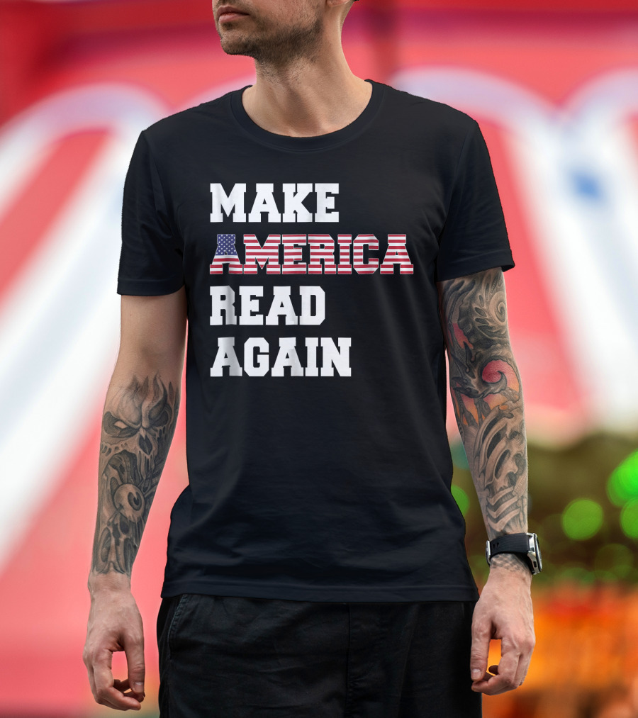 Make America Read Again Funny Librar American Flag Letters T-Shirt