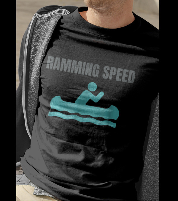 Ramming Speed Canoeing Kayaking Iconic Adventure Enthusiast T-Shirt