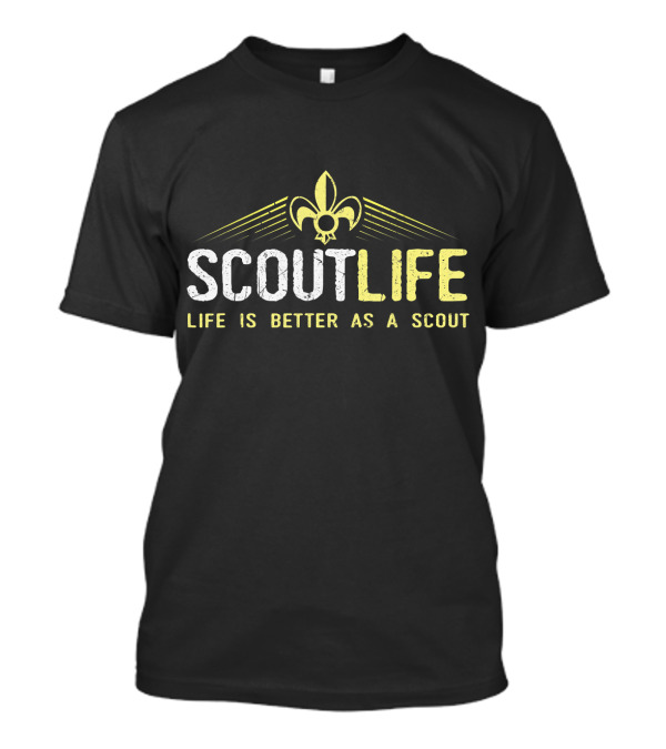 Scout Life Life Is Better As A Scout Fleur-de-Lis T-Shirt
