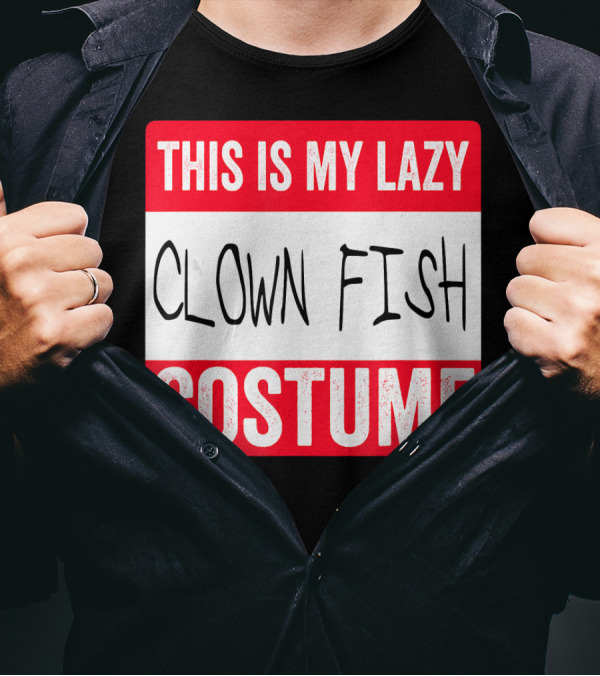 This Is My Lazy Clown Fish Costume T-Shirt