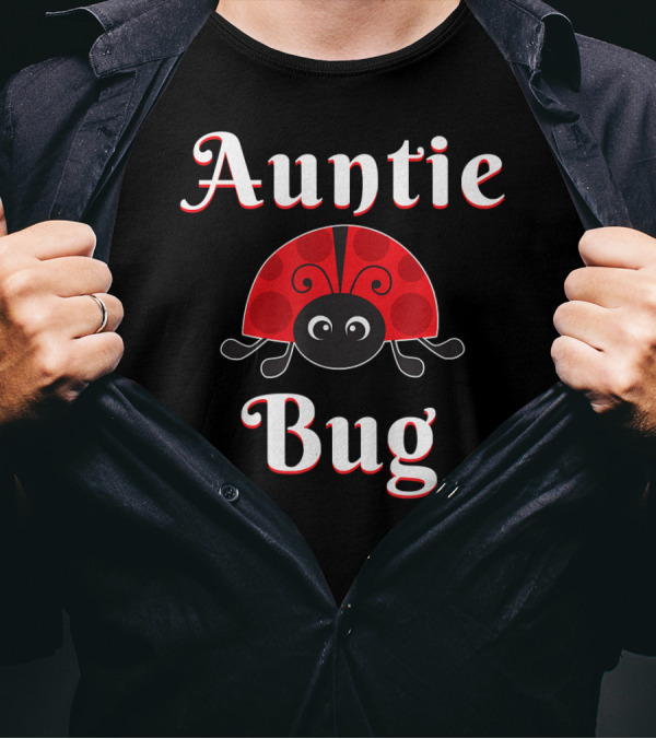 Auntie Bug Ladybug Aunt T-Shirt