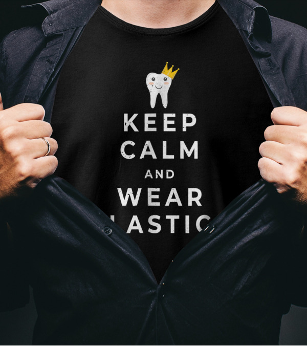 Distressed Keep Calm And Wear Elastics Tooth Crown Orthon T-Shirt